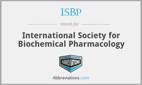 What is the abbreviation for international society for biochemical pharmacology?